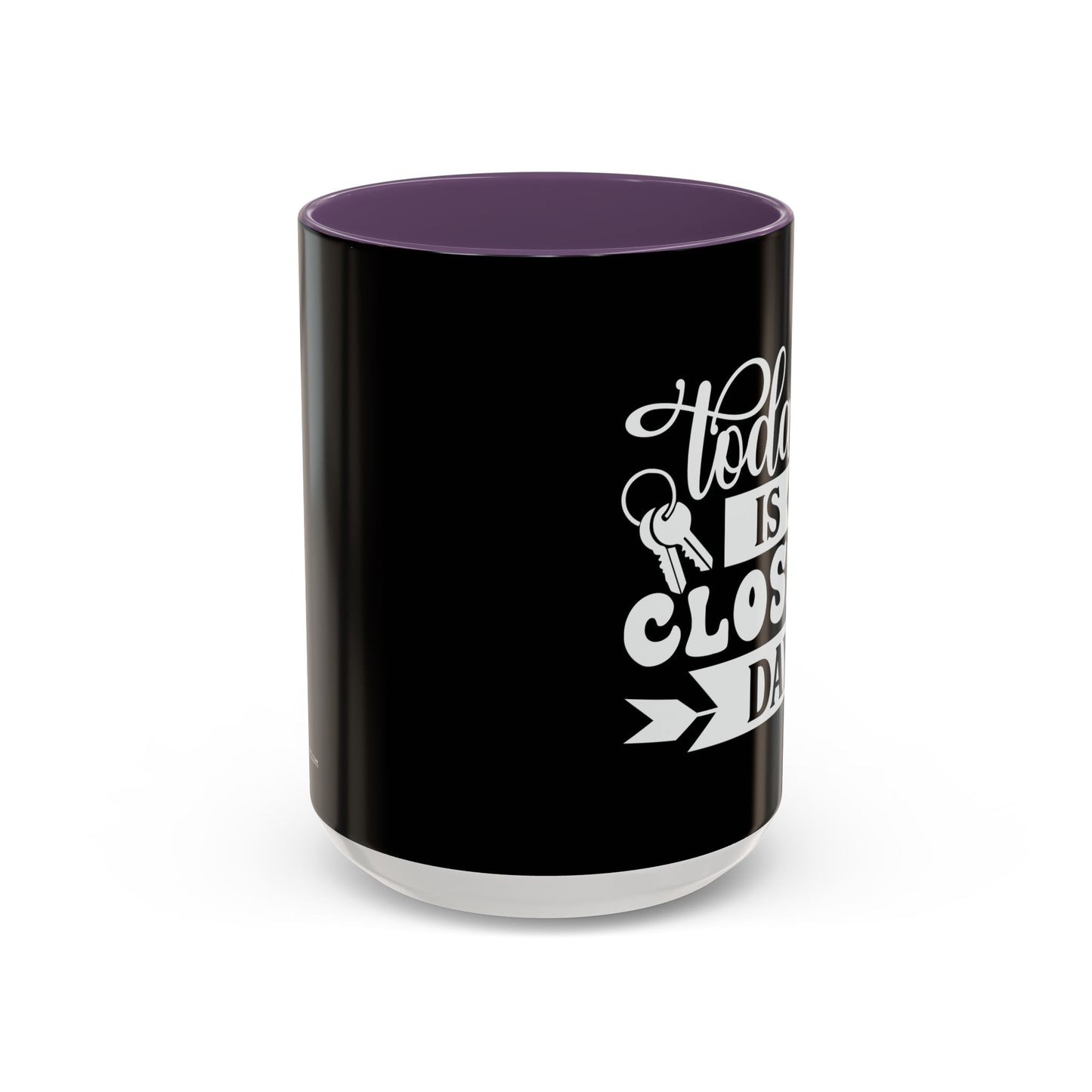 Today Is Closing Day Realtor Accent Coffee Mug (11, 15oz)