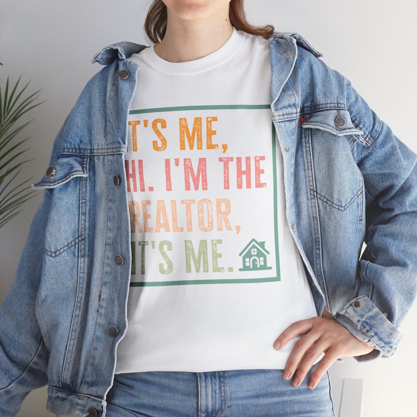 π‘ "It's Me, Hi. I'm the Realtor, It's Me." T-Shirt β Because Real Estate is a Full-Time Personality! π‘