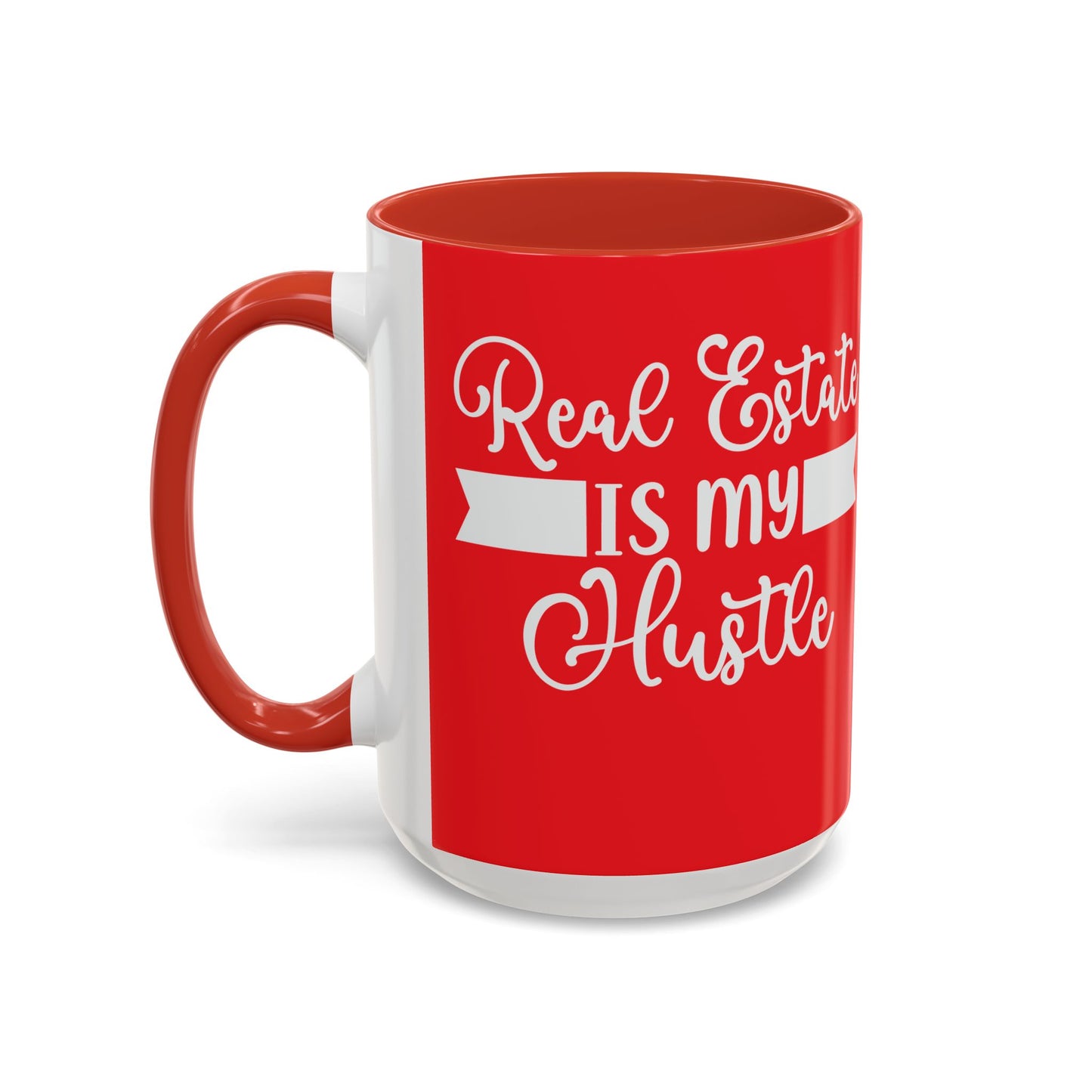 Real Estate Is My Side Hustle Realtor Accent Coffee Mug (11, 15oz)