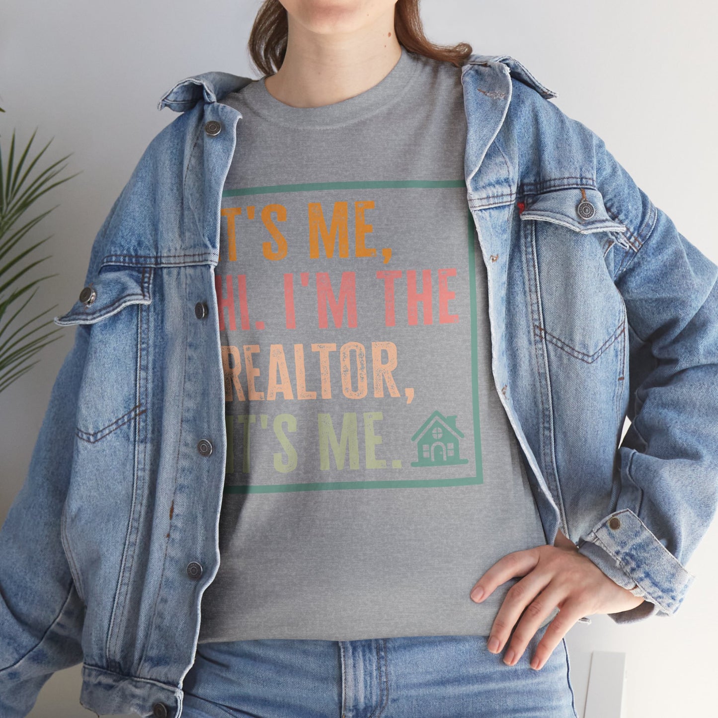 π‘ "It's Me, Hi. I'm the Realtor, It's Me." T-Shirt β Because Real Estate is a Full-Time Personality! π‘