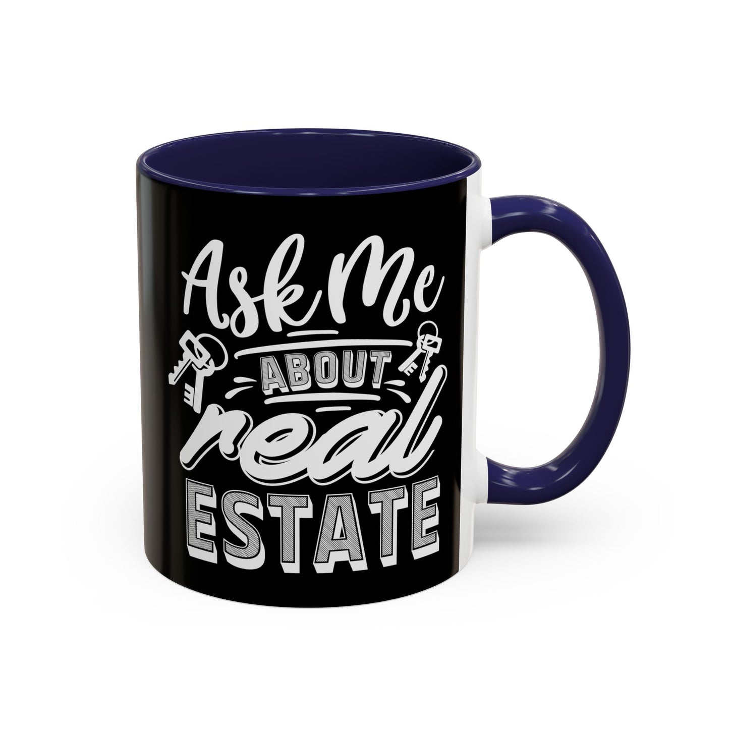 Ask Me About Real Estate Realtor Accent Coffee Mug (11, 15oz)