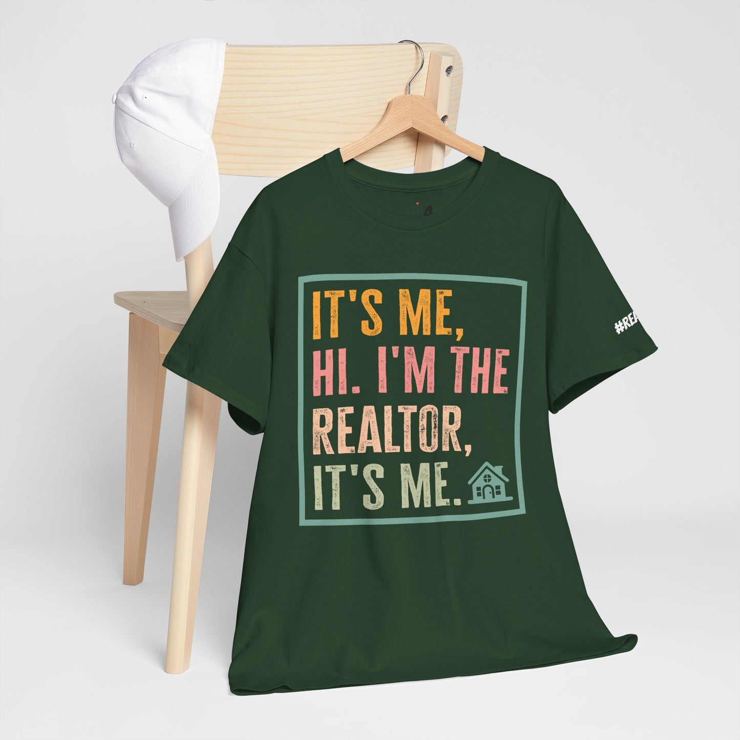 π‘ "It's Me, Hi. I'm the Realtor, It's Me." T-Shirt β Because Real Estate is a Full-Time Personality! π‘