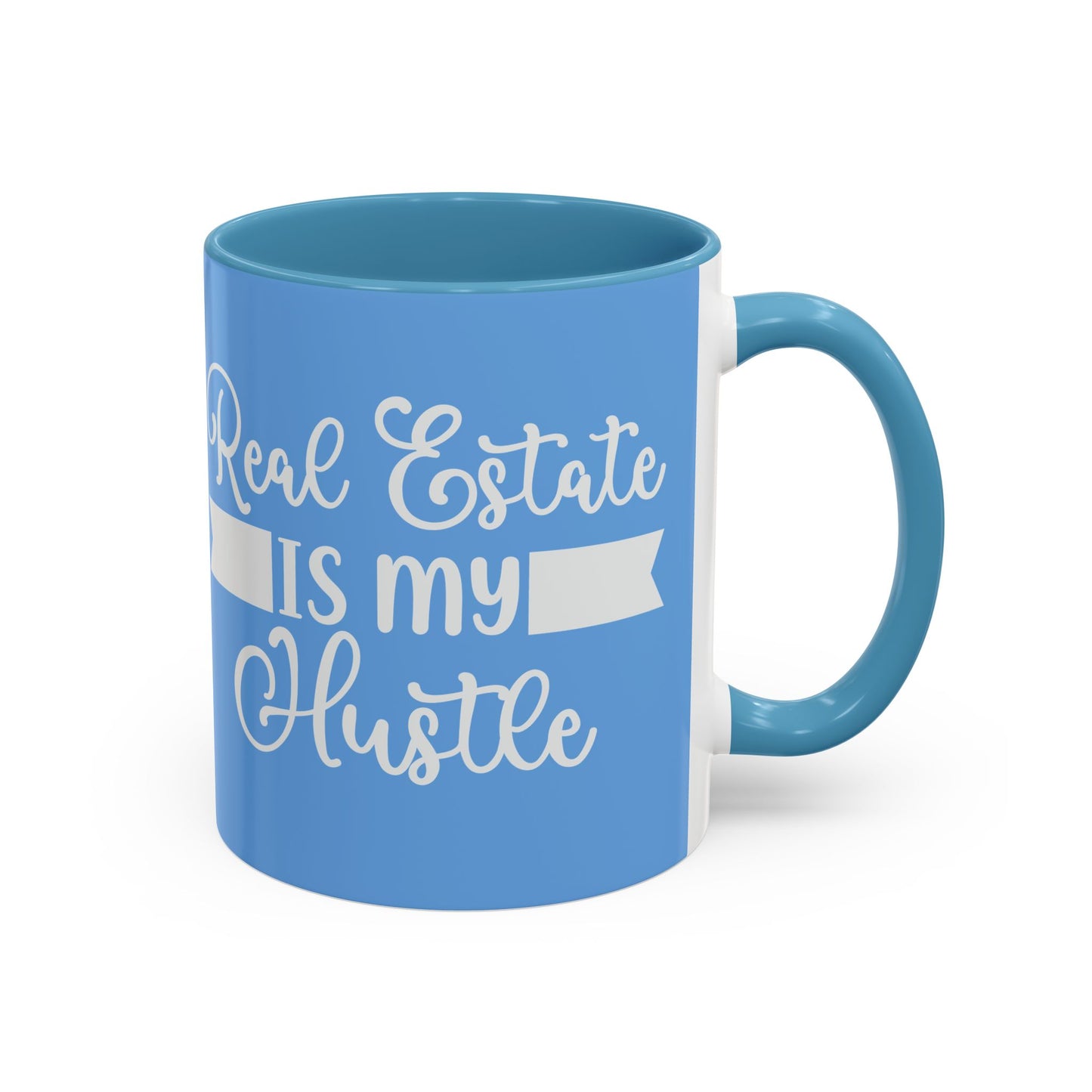 Real Estate Is My Hustle Realtor Accent Coffee Mug (11, 15oz)
