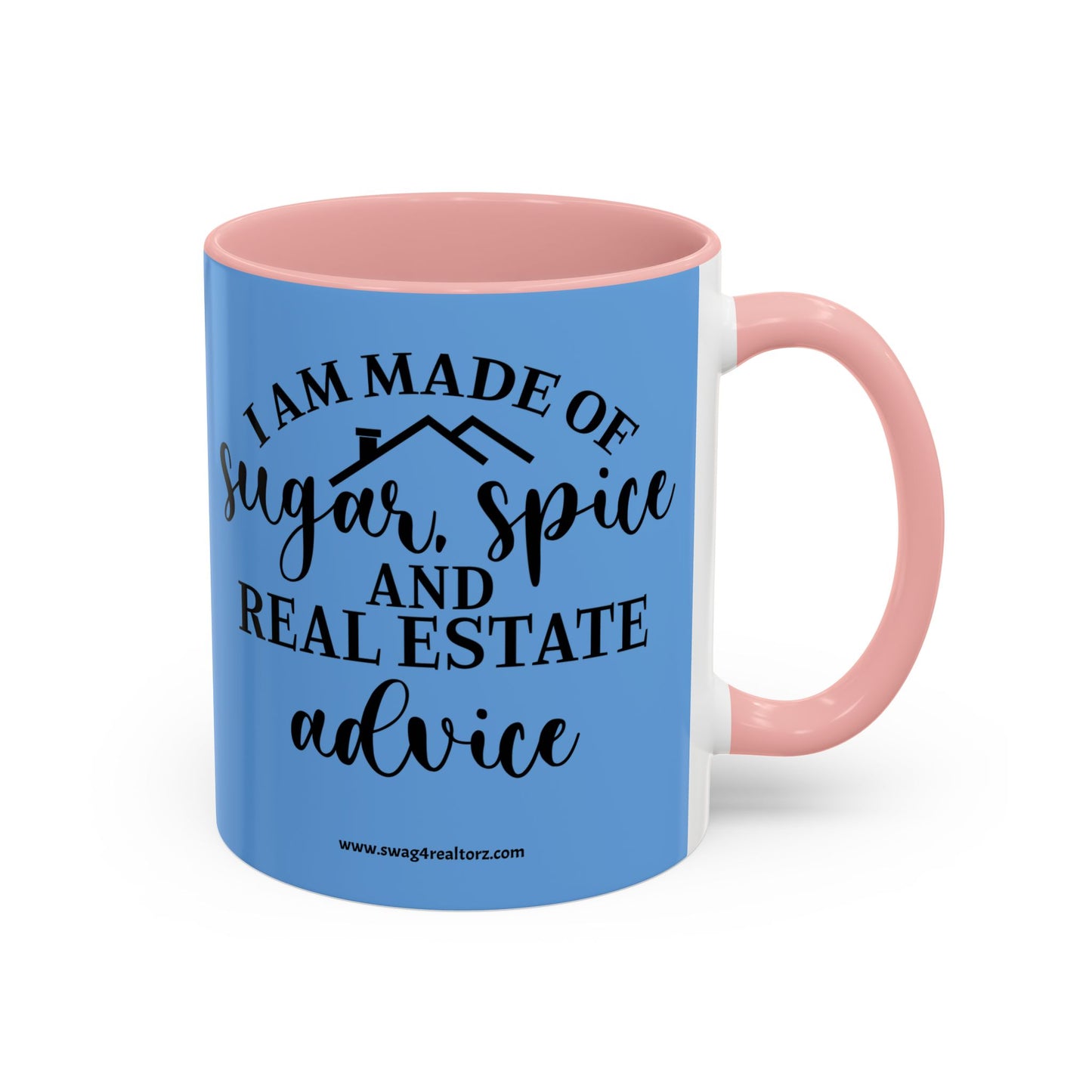 I Am Made Of Sugar & Spice Realtor Accent Coffee Mug (11, 15oz)