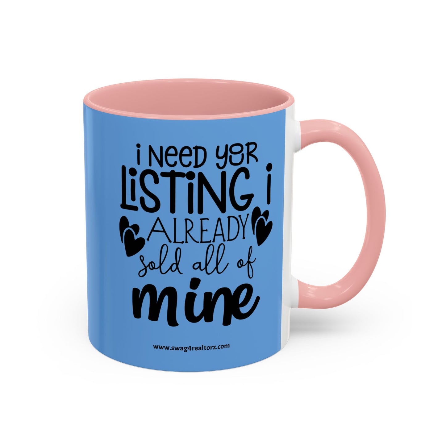 I Need Your Listing Realtor Accent Coffee Mug (11, 15oz)