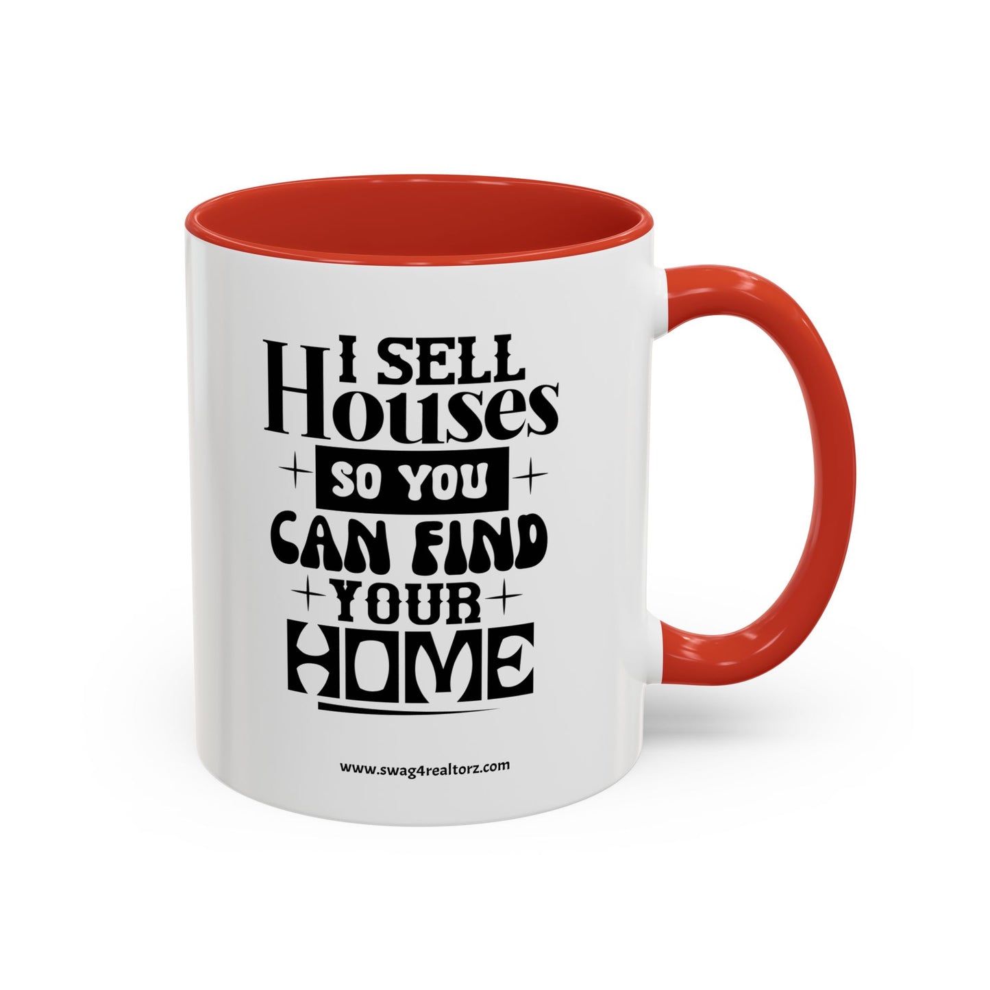I Sell Houses Realtor Accent Coffee Mug (11, 15oz)
