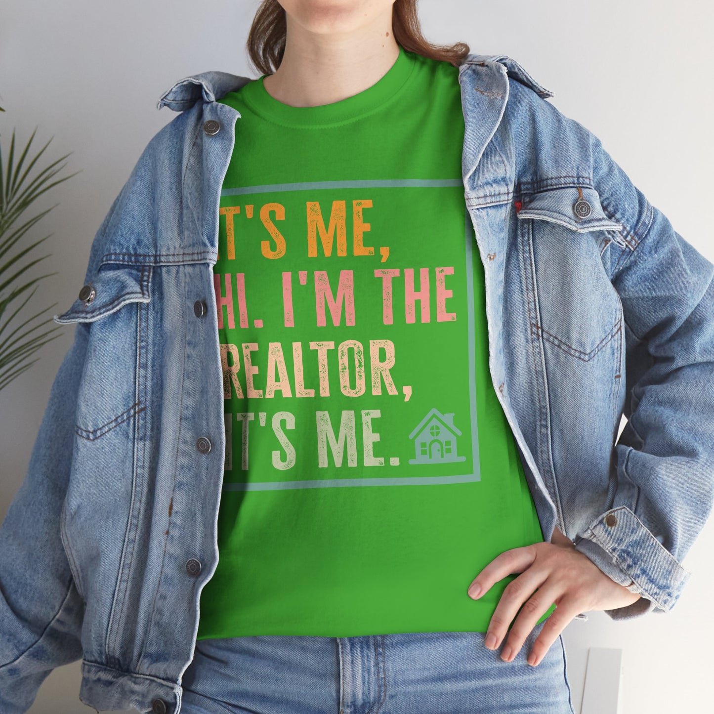 π‘ "It's Me, Hi. I'm the Realtor, It's Me." T-Shirt β Because Real Estate is a Full-Time Personality! π‘