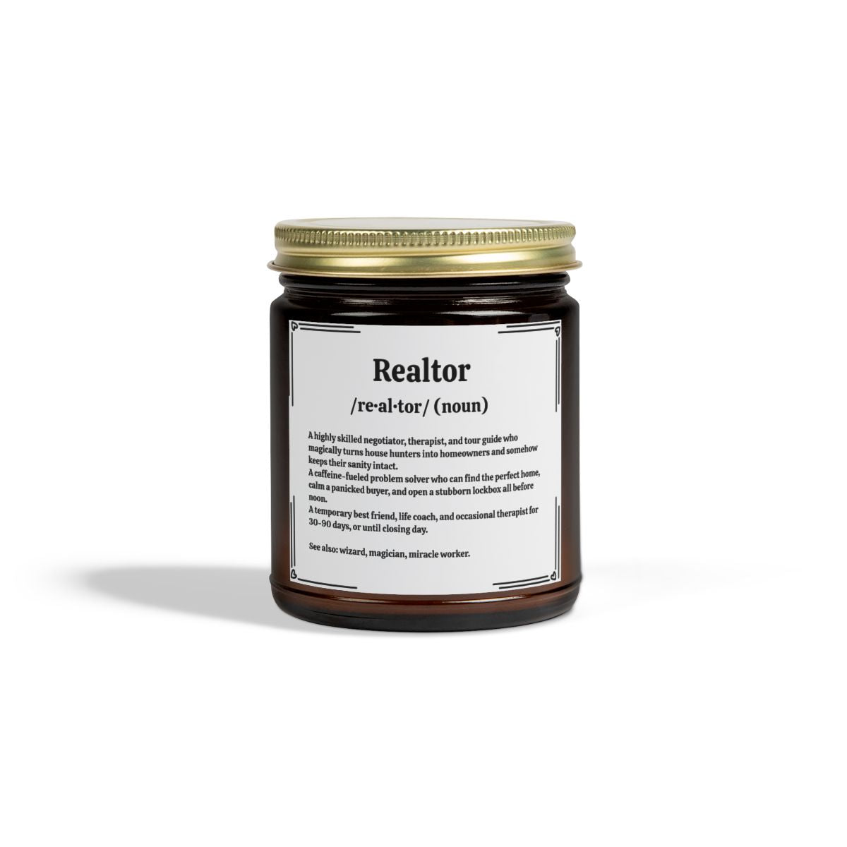 Realtor Definition Candle – Because Selling Homes Smells Like Success!