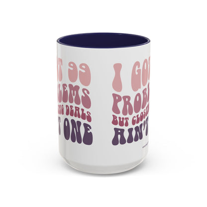 I Got 99 Problems Realtor Accent Coffee Mug (11, 15oz)