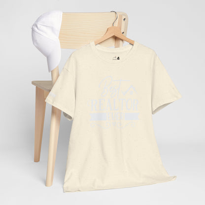 🏆 "Best Realtor Ever" Tee – Because Your Clients Already Know It! 🏡