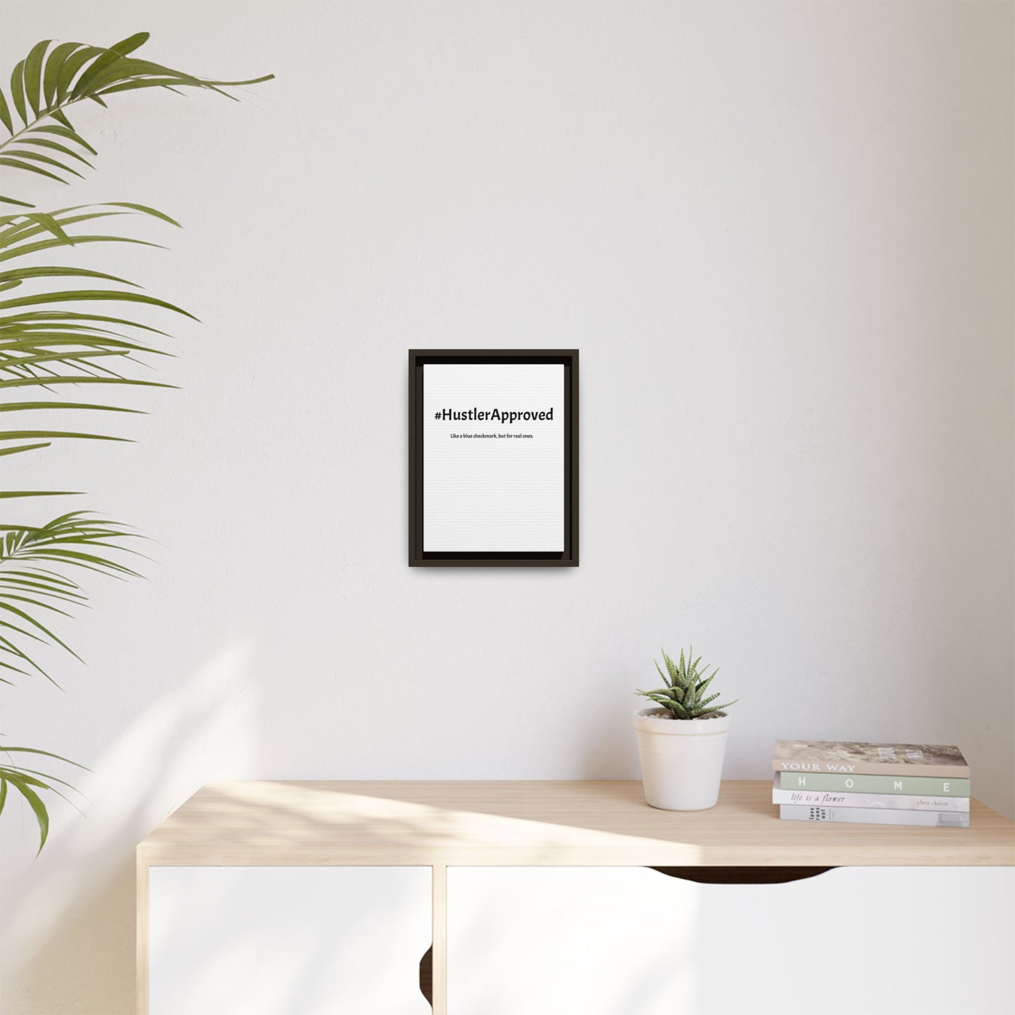 White Canvas: #HustlerApproved – Like a Blue Checkmark, But for Real Ones | Funny Realtor White Canvas Wall Art