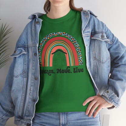 🌈 "Dream. Move. Live." Realtor Tee – Because Homeownership is the Real Pot of Gold! 🏡