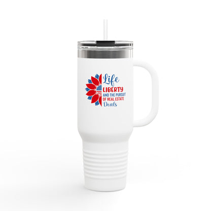 Life, Liberty & the Pursuit of Real Estate Deals – 40oz Patriotic Tumbler for Agents on the Move 🇺🇸💼✨