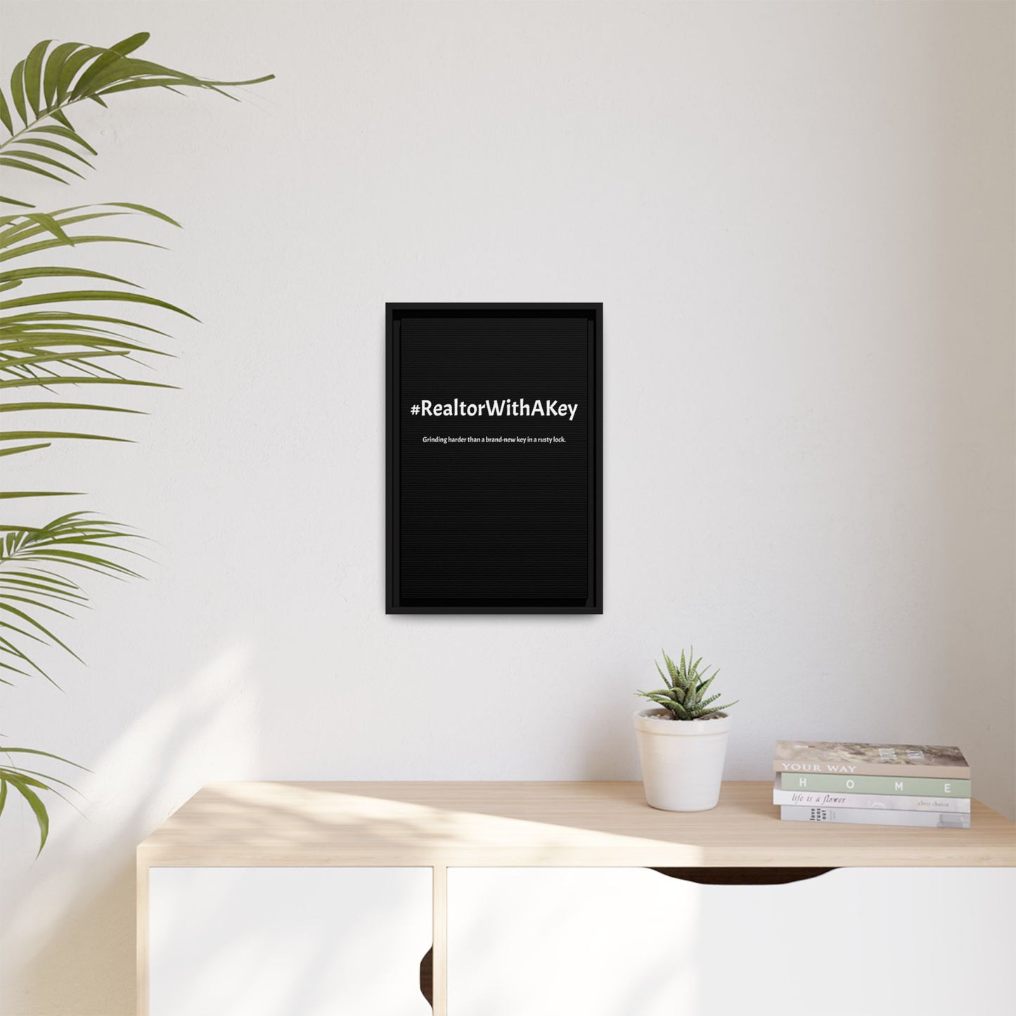 #RealtorWithAKey – Grinding Harder Than a Brand-New Key in a Rusty Lock | Funny Realtor Black Canvas Wall Art