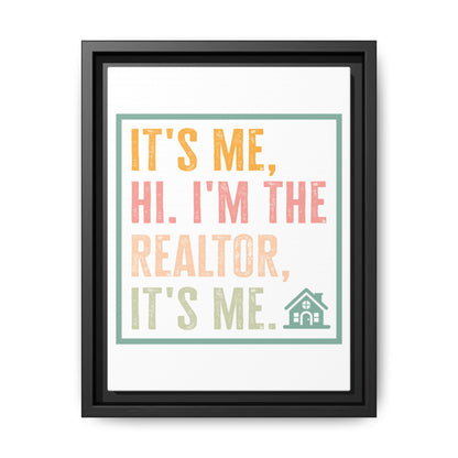 ✨ It's Me Hi I'm the Realtor It's Me Wall Art – Because Selling Houses is a Love Story, Baby Just Say Yes 🏡😂