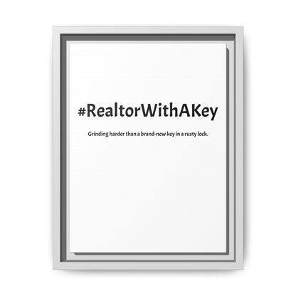 #RealtorWithAKey – Grinding Harder Than a Brand-New Key in a Rusty Lock | Funny Realtor White Canvas Wall Art