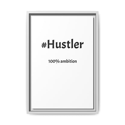 #Hustler – 100% Ambition | Funny Realtor White Canvas Wall Art