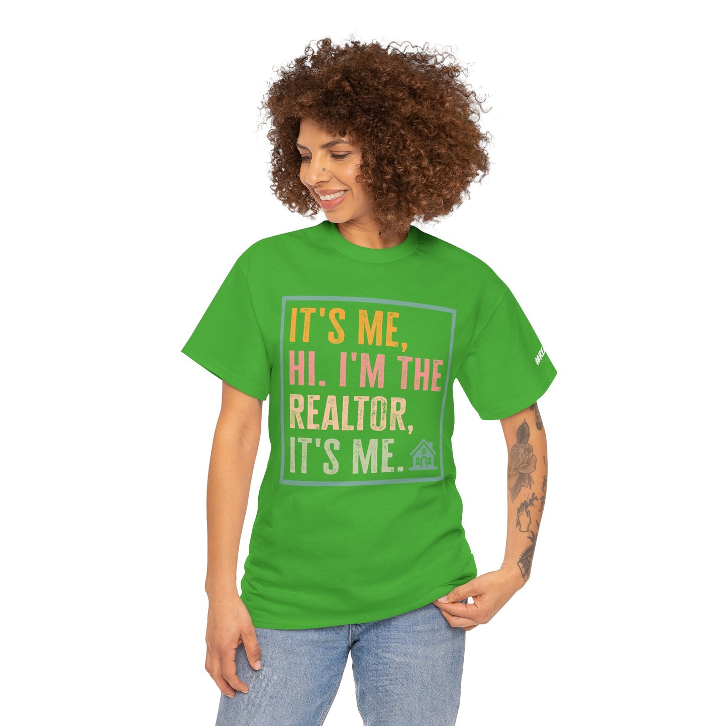 🏡 "It's Me, Hi. I'm the Realtor, It's Me." T-Shirt – Because Real Estate is a Full-Time Personality! 🏡