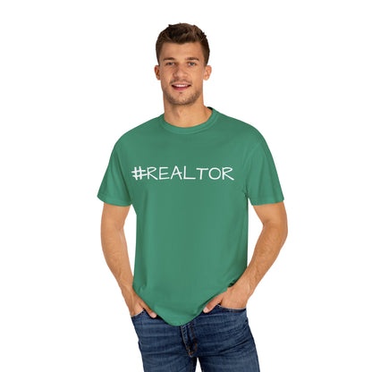 #REALTOR-Unisex Garment-Dyed T-shirt - Soft, Funny Realtor T-Shirt