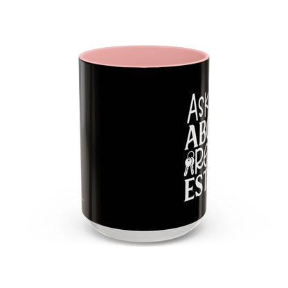 Ask Me About Real Estate Realtor Accent Coffee Mug (11, 15oz)