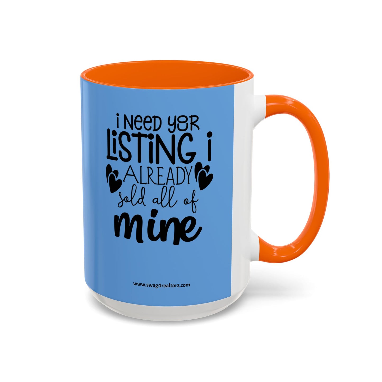 I Need Your Listing Realtor Accent Coffee Mug (11, 15oz)