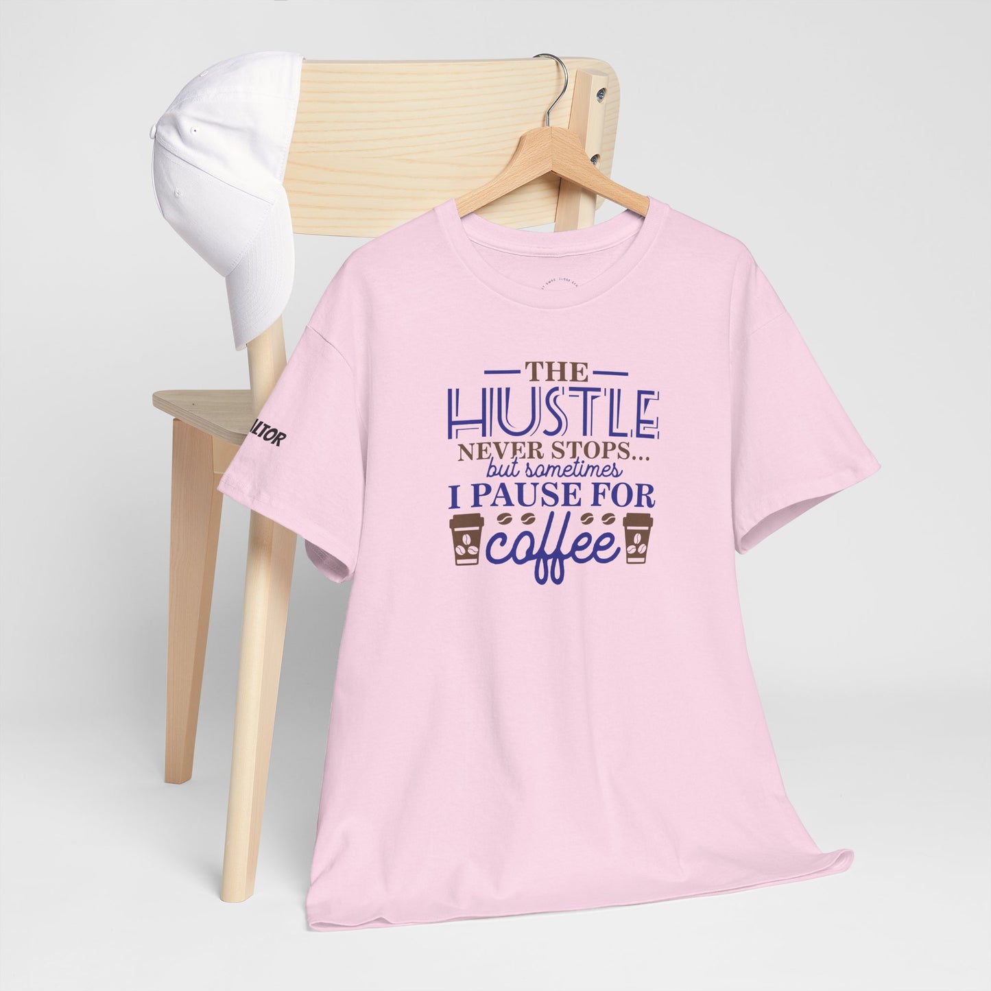 ☕ The Hustle Never Stops… But I Pause for Coffee Realtor Tee – For Caffeinated Closers Only! ☕