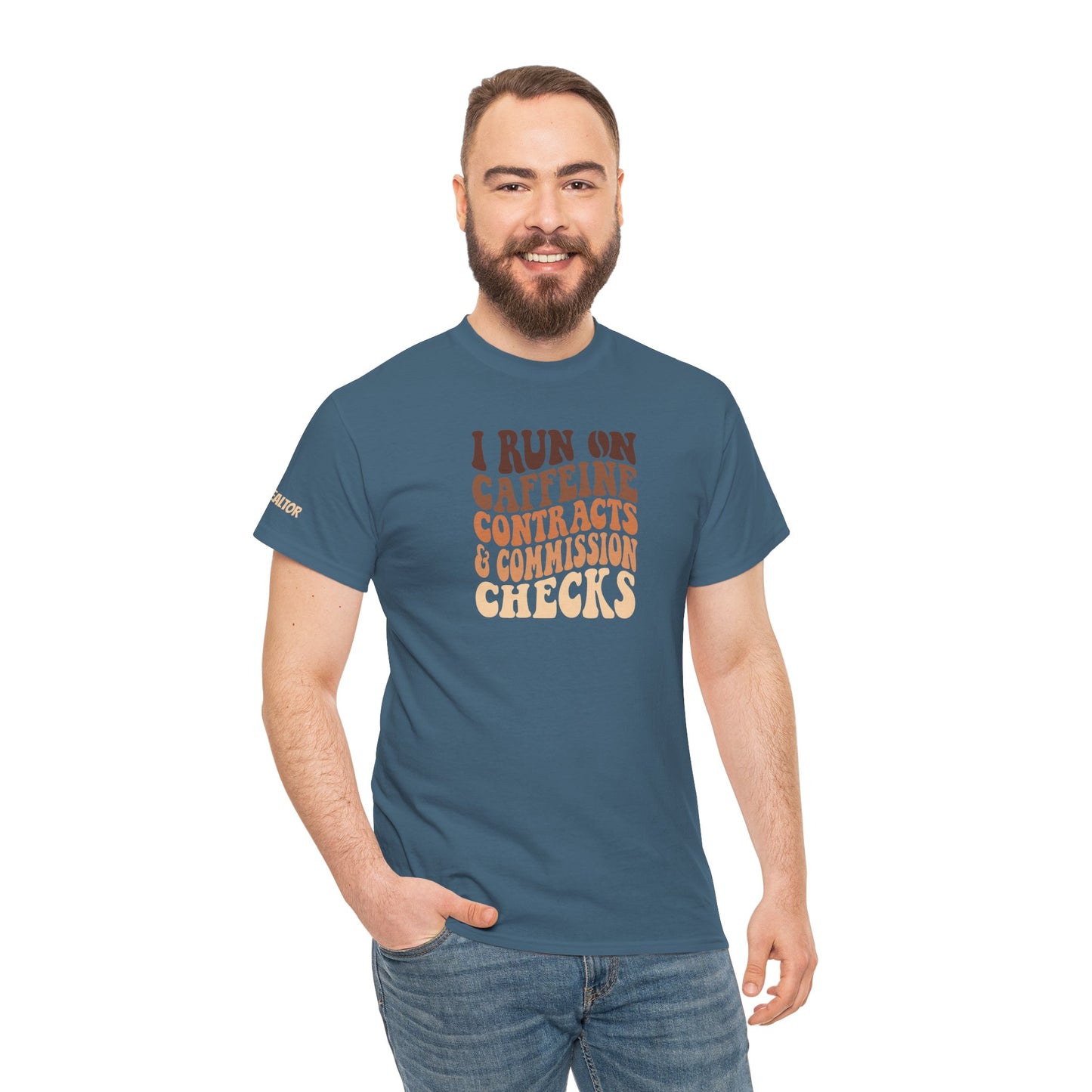 💰 I Run on Caffeine, Contracts & Commission Checks Tee – The Realtor Fuel Formula ☕📑💸