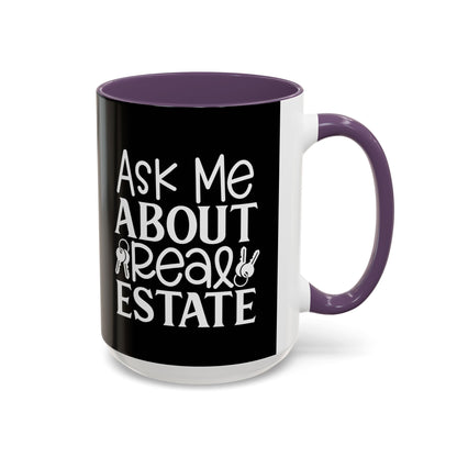 Ask Me About Real Estate Realtor Accent Coffee Mug (11, 15oz)