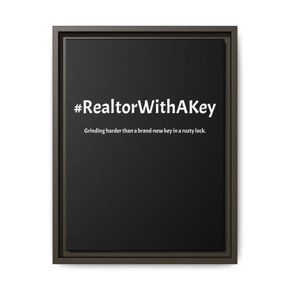 #RealtorWithAKey – Grinding Harder Than a Brand-New Key in a Rusty Lock | Funny Realtor Black Canvas Wall Art