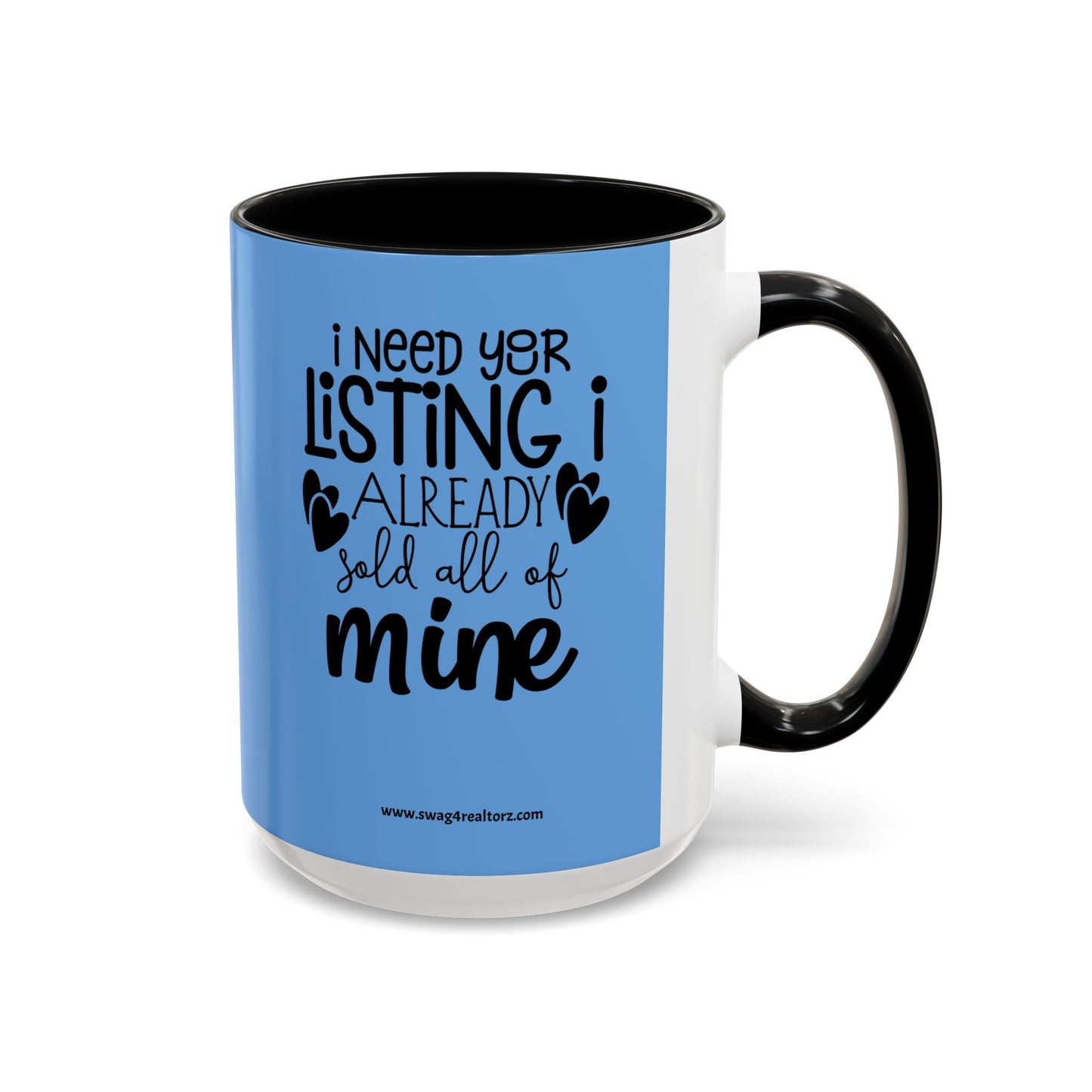 I Need Your Listing Realtor Accent Coffee Mug (11, 15oz)