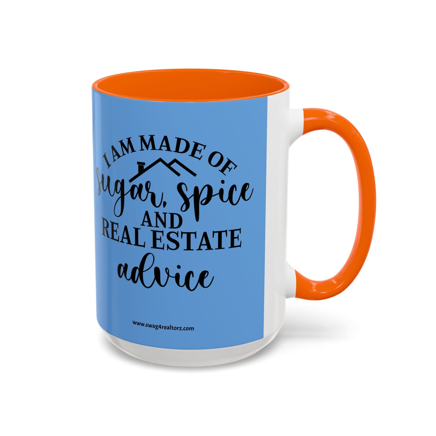 I Am Made Of Sugar & Spice Realtor Accent Coffee Mug (11, 15oz)