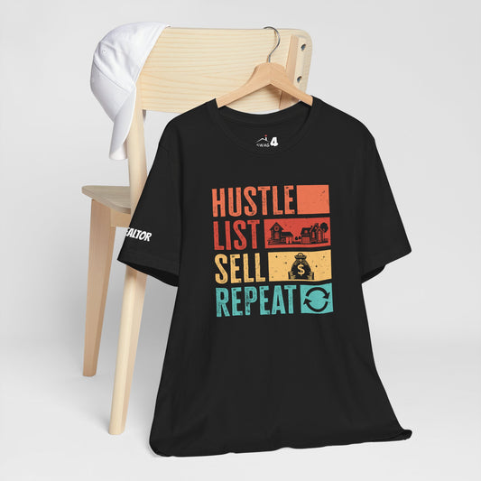 🏡 Hustle. List. Sell. Repeat. – The Official Realtor Mantra Tee! 🏡