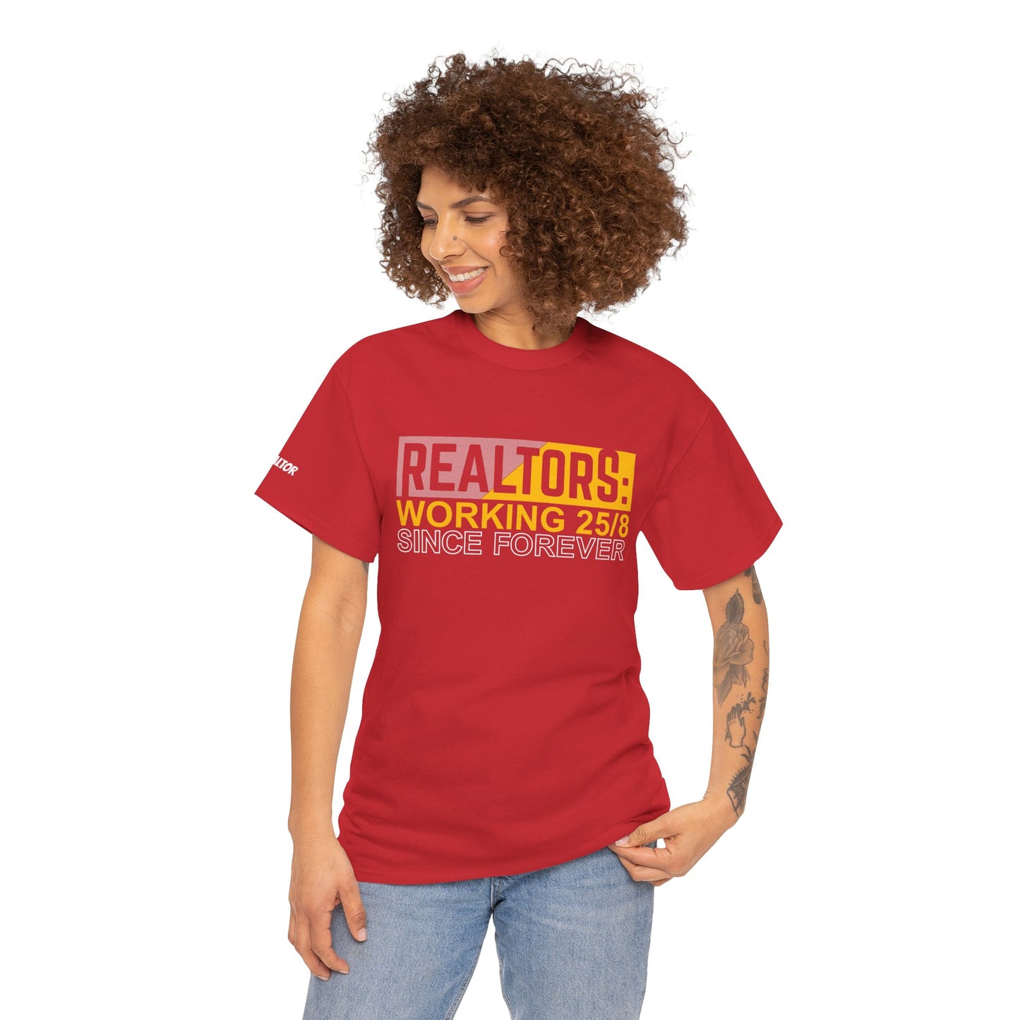 📆 REALTORS: Working 25/8 Since Forever Tee – Because 24/7 Just Wasn’t Enough! 🏃‍♀️🏡