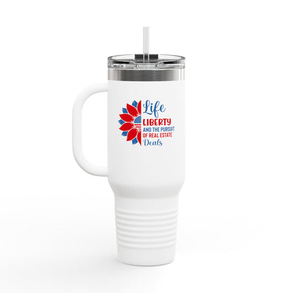 Life, Liberty & the Pursuit of Real Estate Deals – 40oz Patriotic Tumbler for Agents on the Move 🇺🇸💼✨