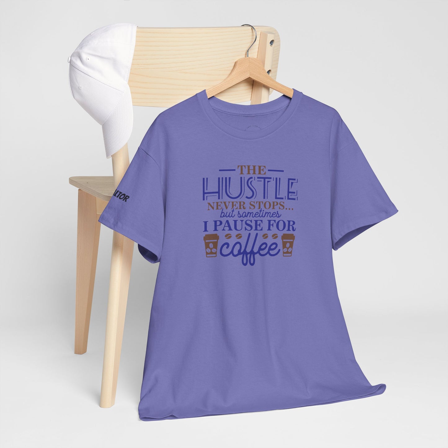 ☕ The Hustle Never Stops… But I Pause for Coffee Realtor Tee – For Caffeinated Closers Only! ☕