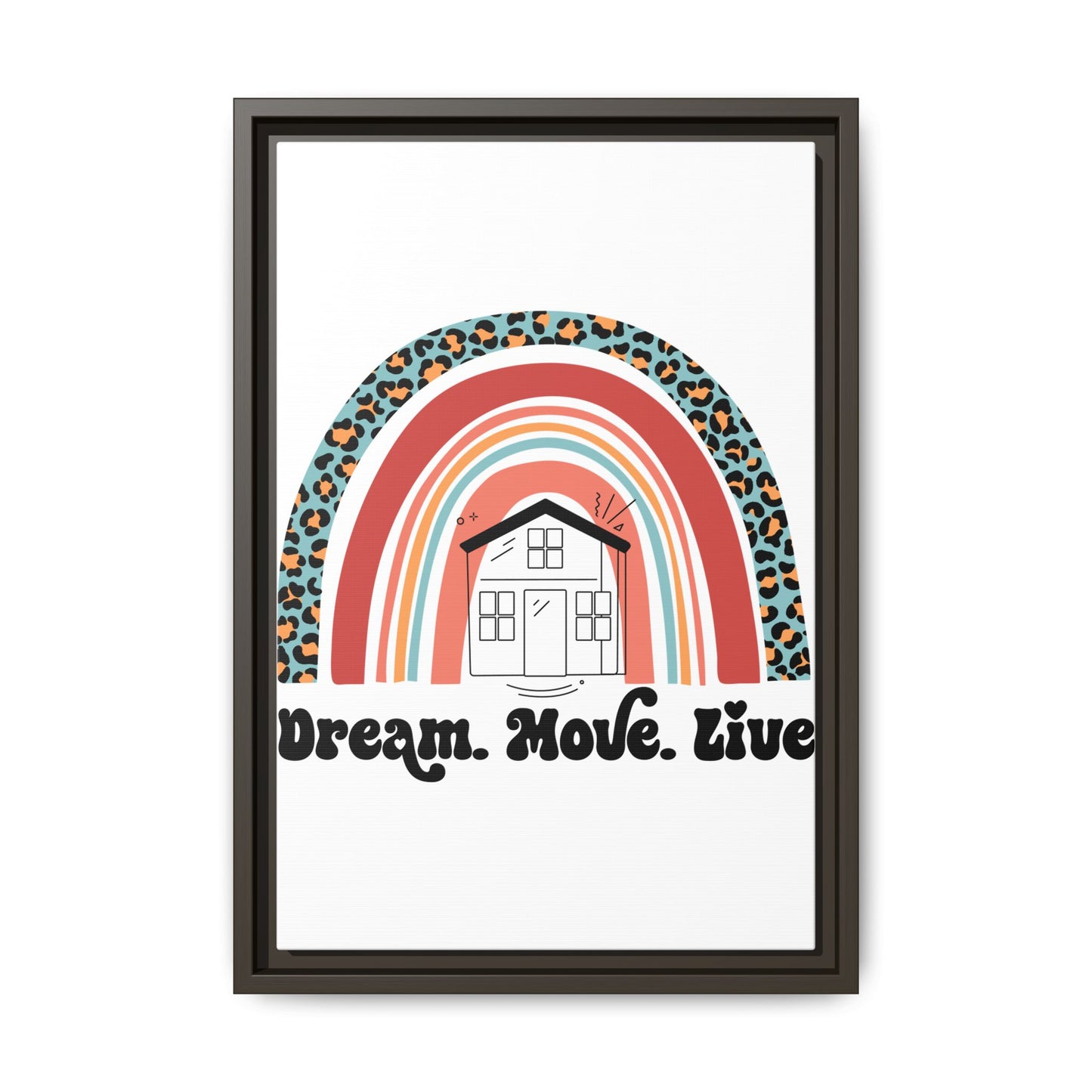✨ Dream Move Live Wall Art – Because Buying a Home is Like Dating… Some Look Good, But They’re a Fixer-Upper 🏡😂