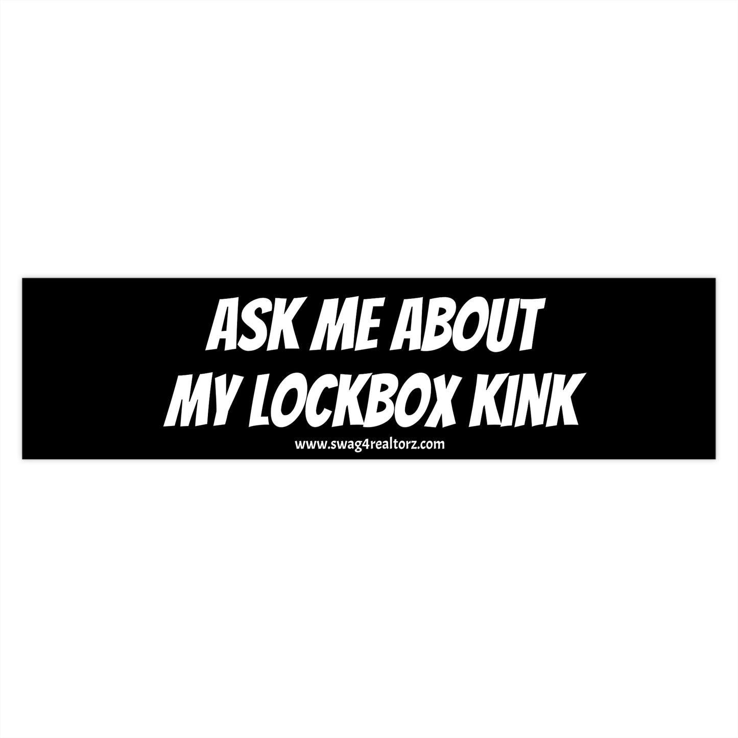 🔑 Ask Me About My Lockbox Kink – Hilariously Bold Realtor Bumper Sticker 🚗