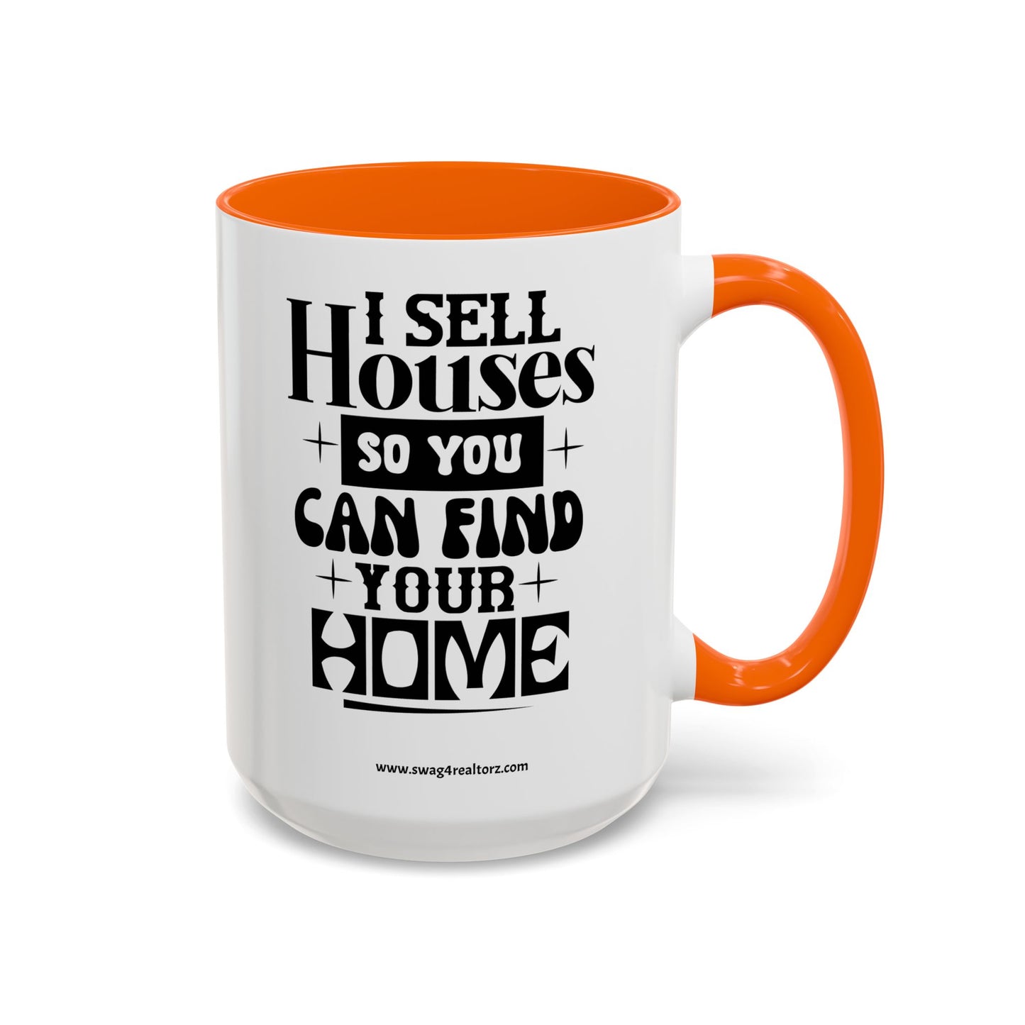 I Sell Houses Realtor Accent Coffee Mug (11, 15oz)