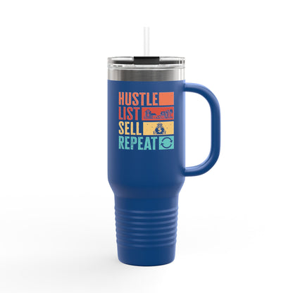 Hustle. List. Sell. Repeat. Tumbler – Built for the Nonstop Agent Grind 🔁☕🏘️