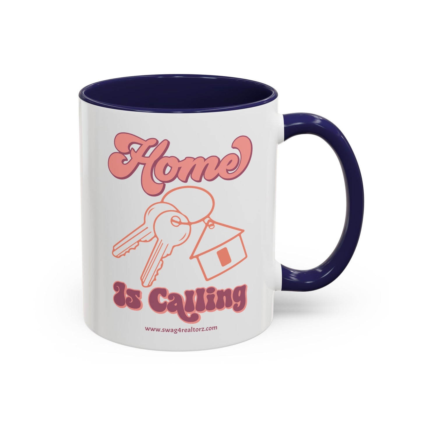 Home Is Calling Realtor Accent Coffee Mug (11, 15oz)