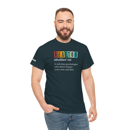 🧠 REALTOR: A Full-Time Psychologist Who Shows Houses Tee – Real Estate Therapy You Can Wear 🏡🛋️