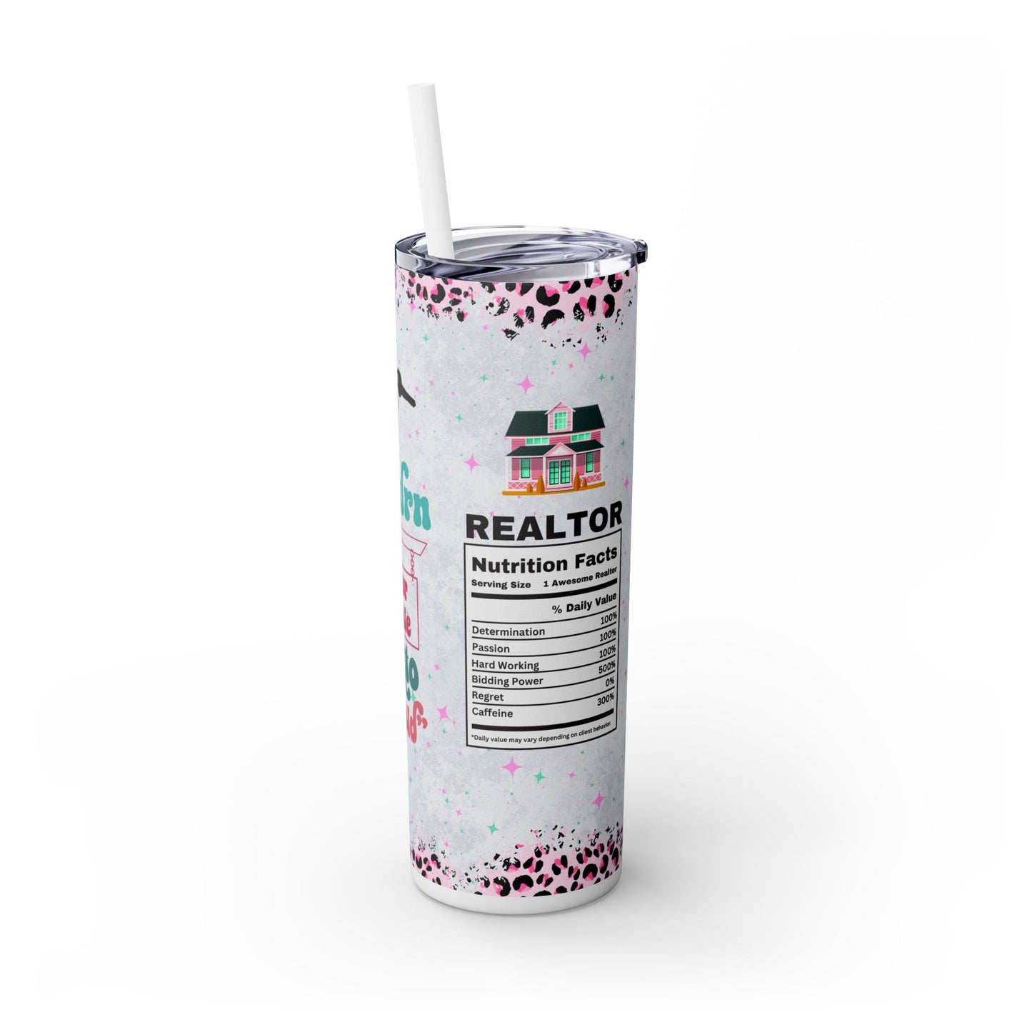 I Turn For Sale Into Sold Tumbler – 20oz Tumbler Funny Realtor Gift