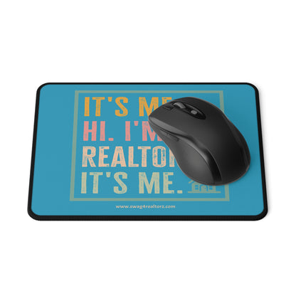 It's Me, Hi I'm The Realtor Non-Slip Gaming Mouse Pad
