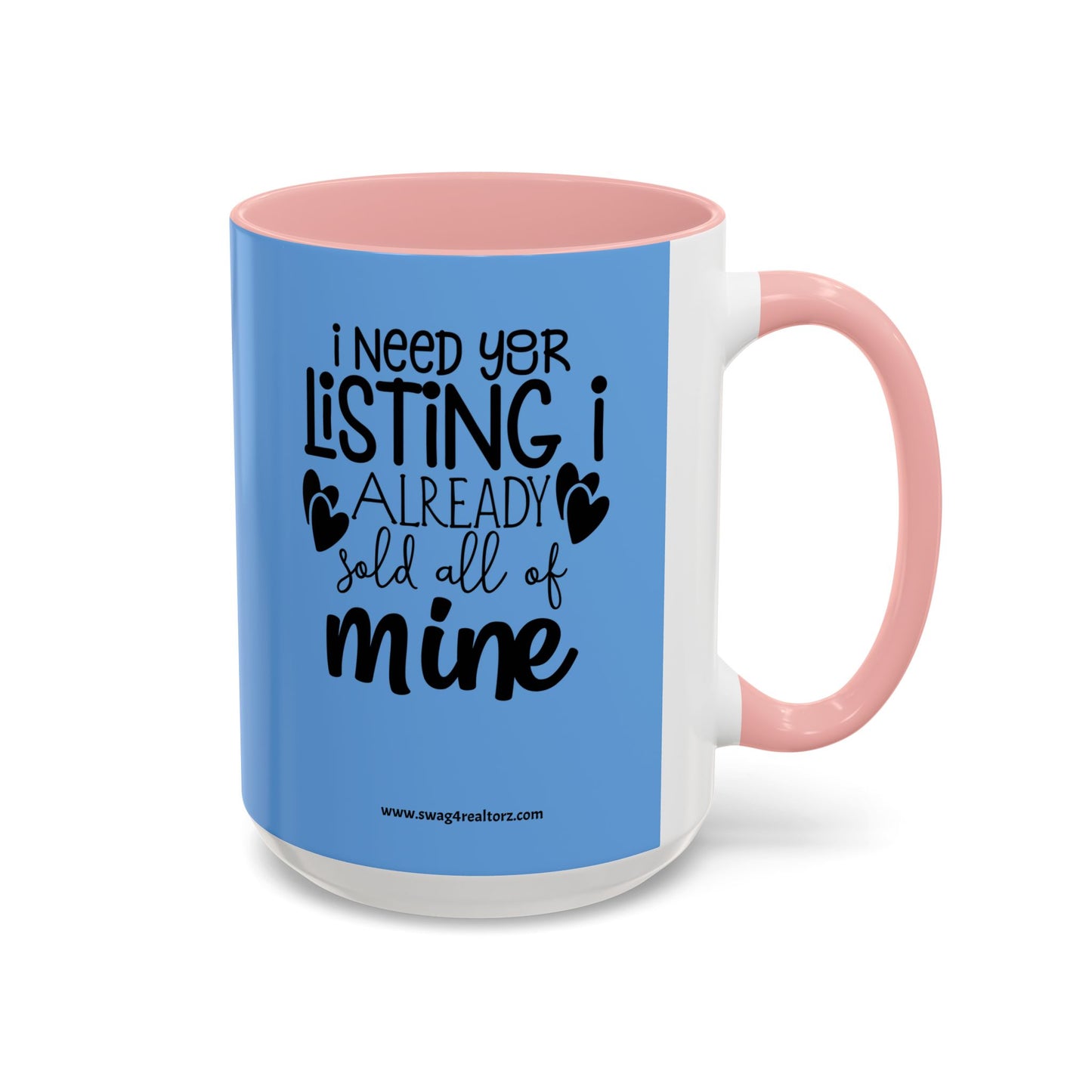 I Need Your Listing Realtor Accent Coffee Mug (11, 15oz)