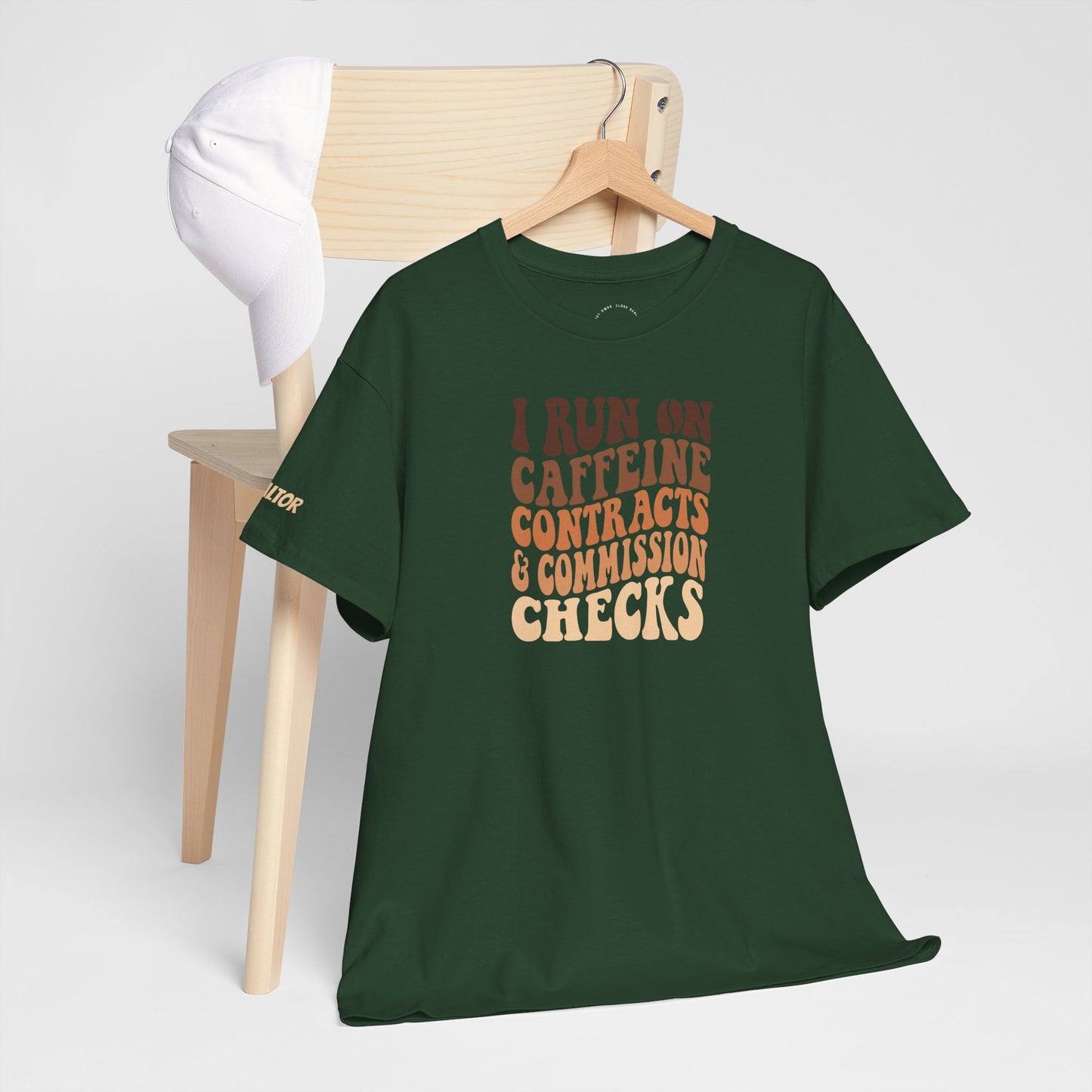 💰 I Run on Caffeine, Contracts & Commission Checks Tee – The Realtor Fuel Formula ☕📑💸