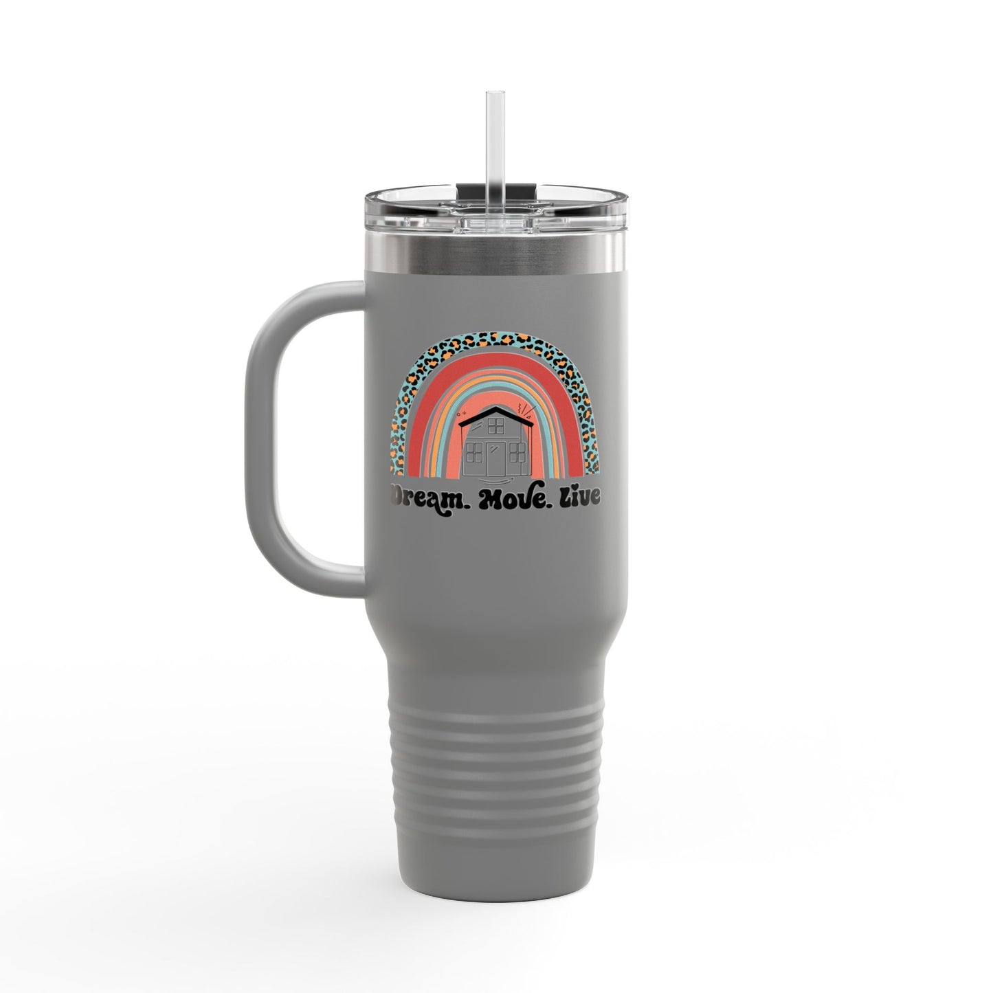 Dream. Move. Live. Tumbler – 40 oz Stainless Steel Mug with Rainbow Realtor Design