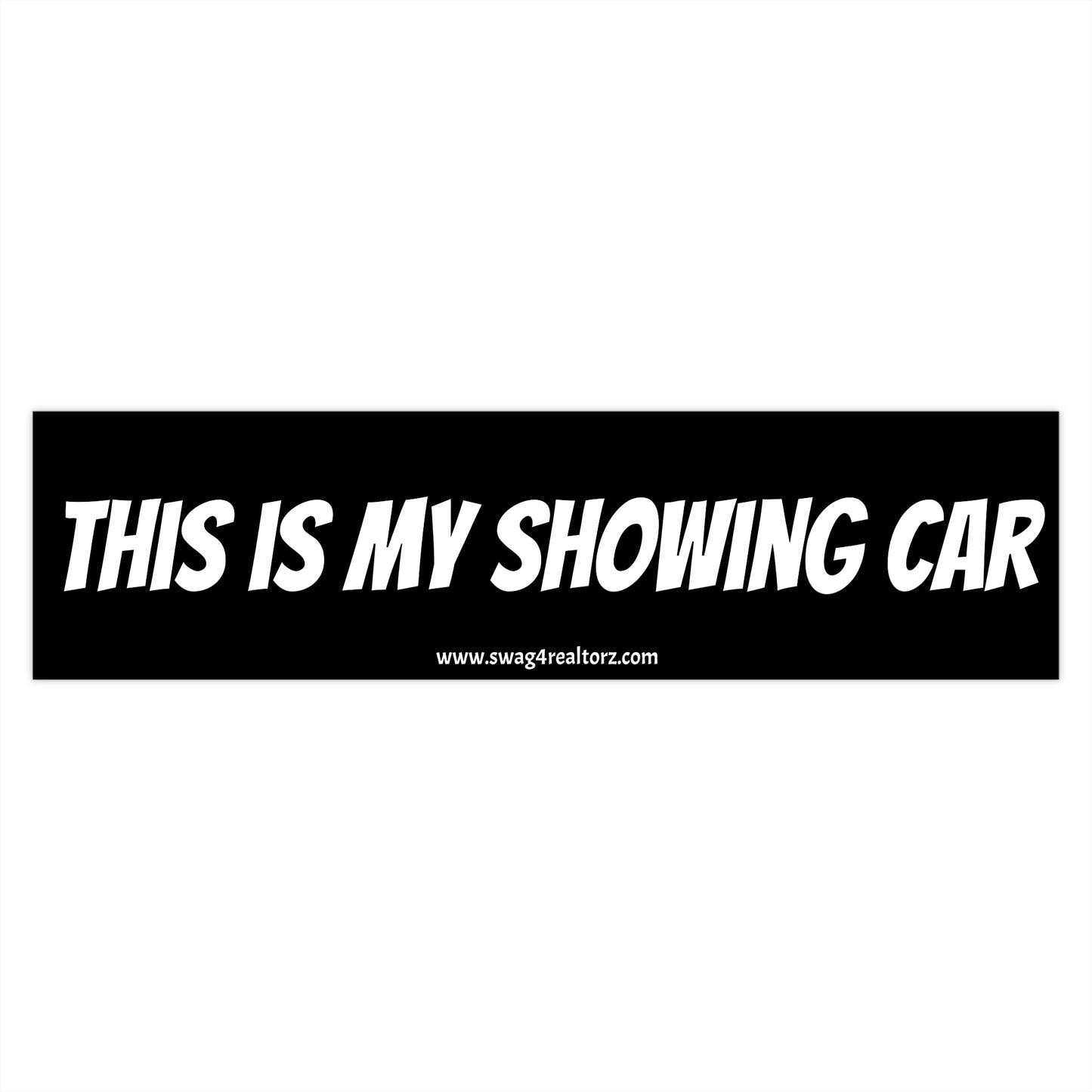 🚗 This Is My Showing Car Bumper Sticker – Because You’re Not Just Driving, You’re Closing in Transit 🏡🗝️