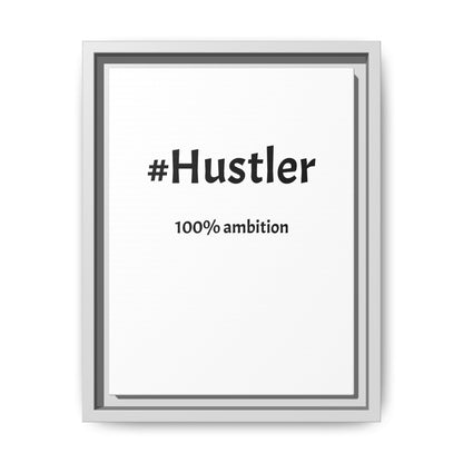 #Hustler – 100% Ambition | Funny Realtor White Canvas Wall Art