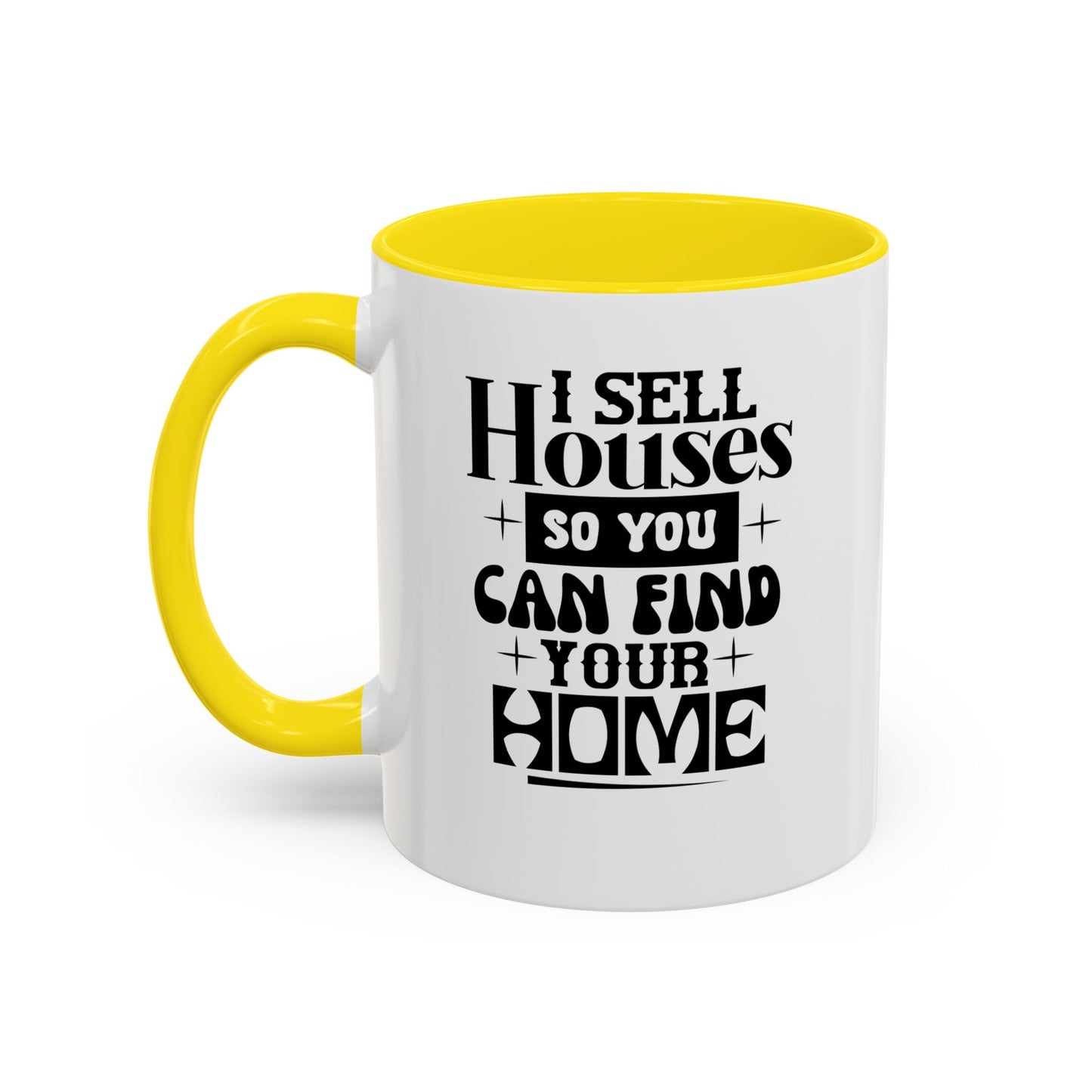 I Sell Houses Realtor Accent Coffee Mug (11, 15oz)
