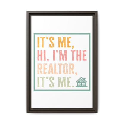 ✨ It's Me Hi I'm the Realtor It's Me Wall Art – Because Selling Houses is a Love Story, Baby Just Say Yes 🏡😂